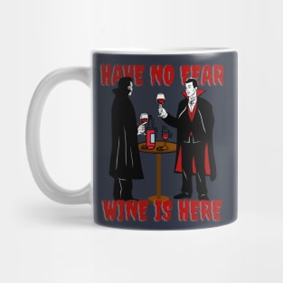 Wine Funny Have No Fear Mug